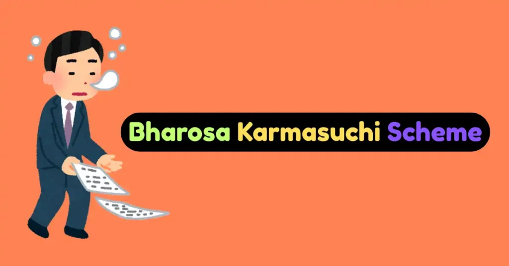 Bhorsha Karmasuchi Scheme
