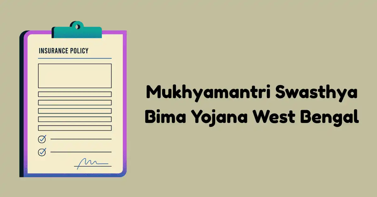 Mukhyamantri Swasthya Bima Yojana West Bengal (1)