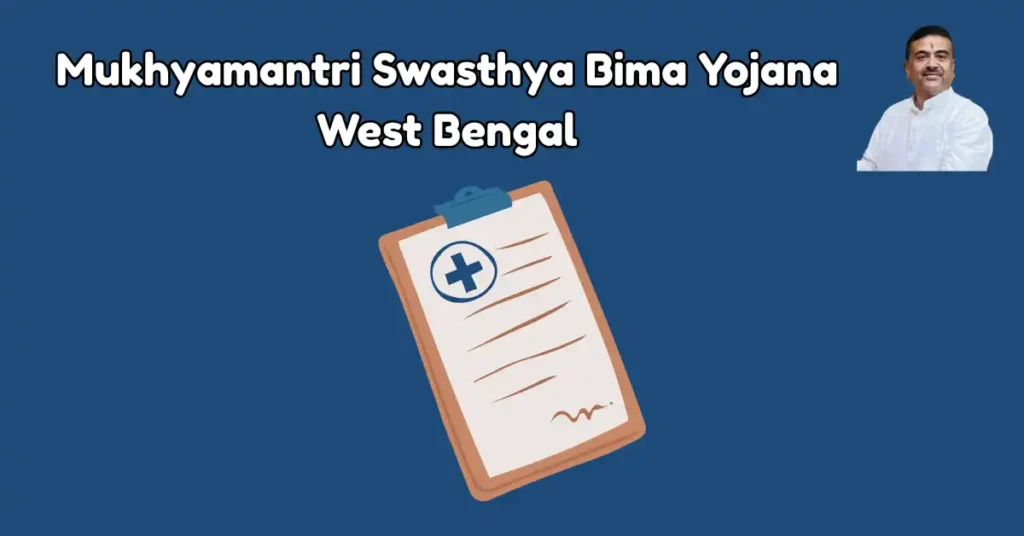 Mukhyamantri Swasthya Bima Yojana West Bengal
