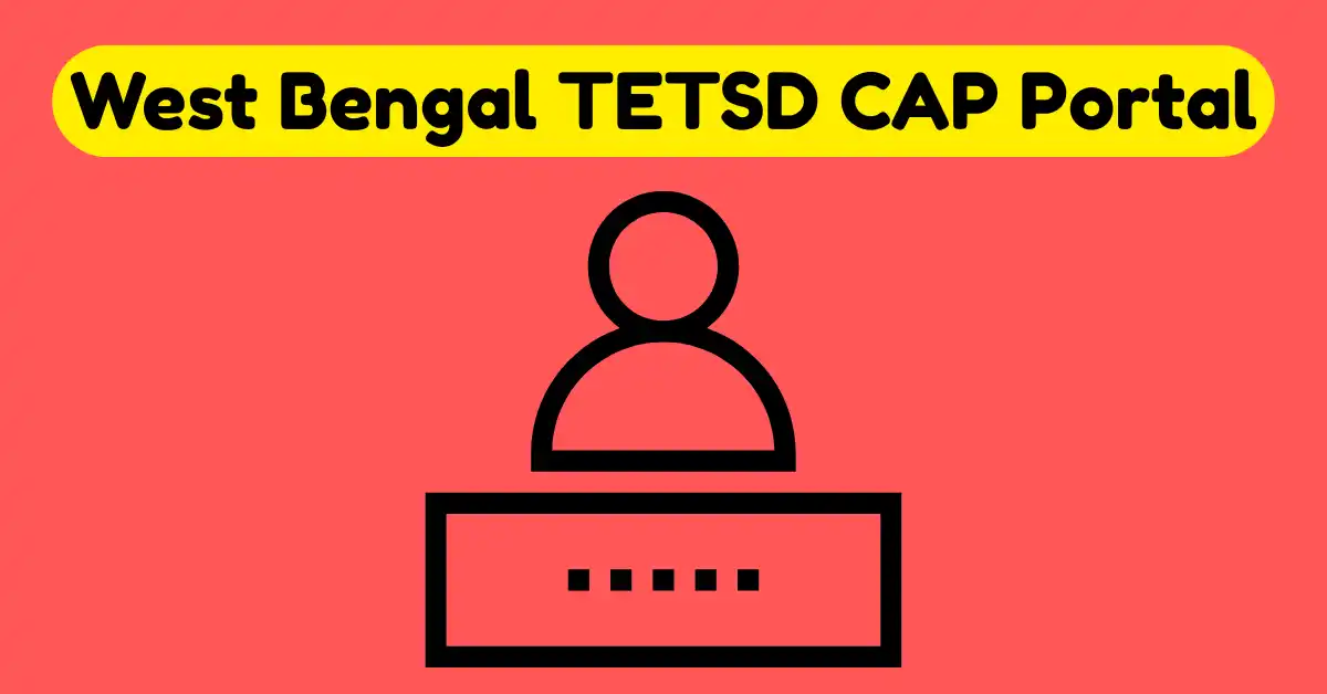 West Bengal TETSD CAP Portal